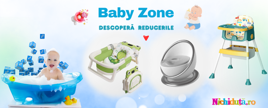 Descopera reducerile Baby Zone!