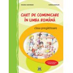 Caiet de comunicare in limba romana clasa pregatitoare activitati interdisciplinare neavizat