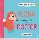 Flora,Ursi & Bursi (3). Flora merge la doctor