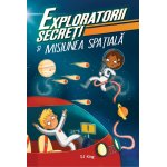 Carte Exploratorii secreti si misiunea spatiala