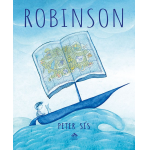 Carte pentru copii Robinson Peter Sis