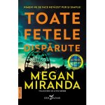 Carte Toate fetele disparute Megan Miranda