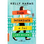 Carte Viata intarziata a lui Amy Byler Kelly Harms