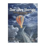 Carte Zbor catre libertate