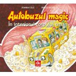 Carte Autobuzul magic In interiorul corpului uman Joanna Cole