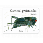 Carte Cantecul greierasului Eric Carle