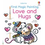 Carte pentru copii Usborne First magic painting Love and Hugs