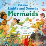 Carte pentru copii Usborne Lights and Sounds Mermaids cu sunete