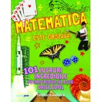 Carte Matematica este grozava! 101 lucruri incredibile pe care trebuie sa le stie orice copil