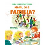 Carte Mami, ce e familia?
