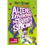 Carte lectura pentru copii Usborne Aliens Invaded My Talent Show