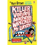 Carte pentru copii Usborne de lectura Killer Vending Machines Wrecked My Lunch