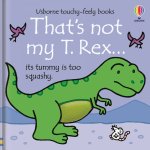 Carte senzoriala pentru copii Usborne Thats Not My T. Rex