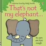 Carte pentru copii senzoriala Usborne Thats not my Elephant