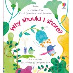 Carte pentru copii Usborne cu clapete Why should I share